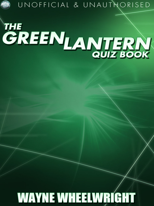 Title details for The Green Lantern Quiz Book by Wayne Wheelwright - Available